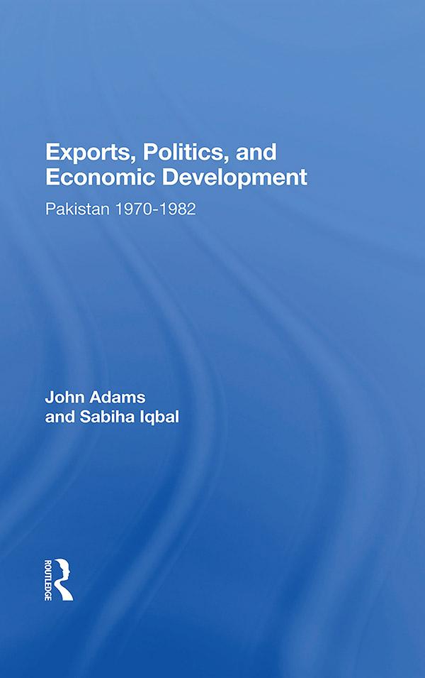 Exports, Politics, And Economic Development by John Q Adams