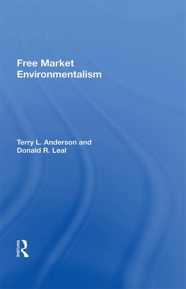 Free Market Environmentalism by Terry L. Anderson
