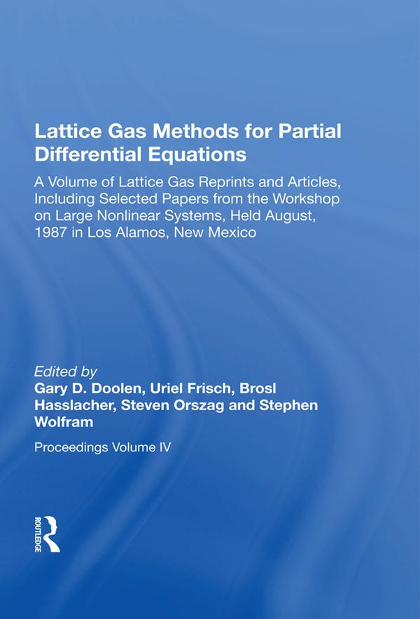 Lattice Gas Methods For Partial Differential Equations by Gary Doolen