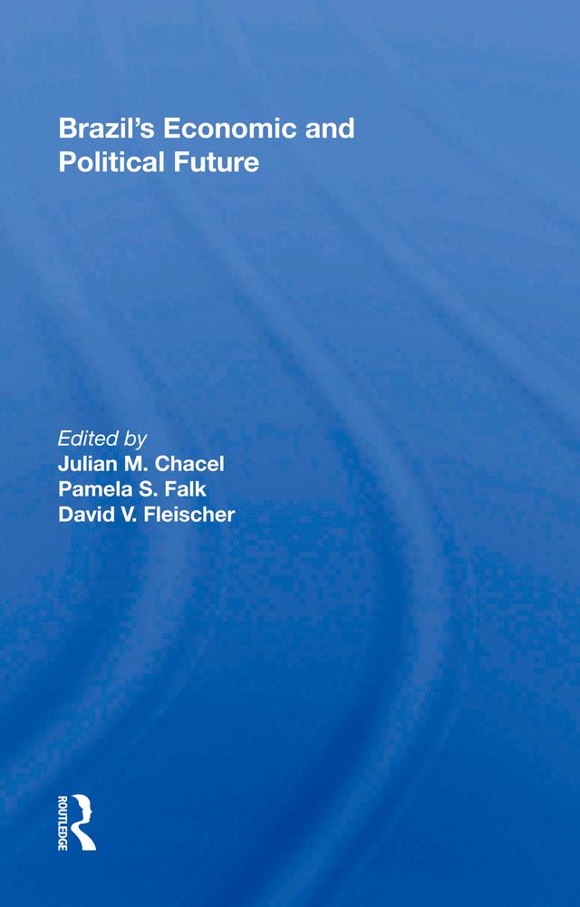 Brazil's Economic and Political Future