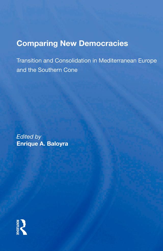Comparing New Democracies by Enrique A. Baloyra