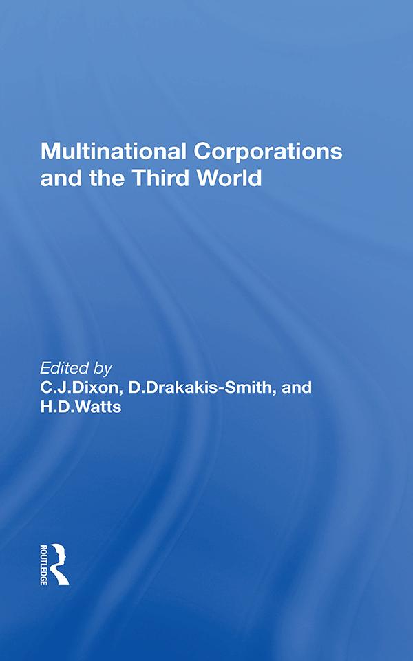 Multinational Corporations And The Third World by C.J. Dixon