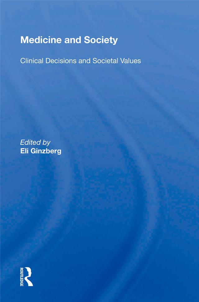 Medicine and Society by Eli Ginzberg