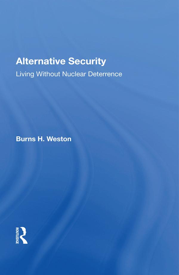 Alternative Security by Burns H Weston