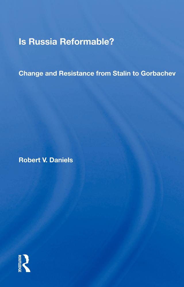 Is Russia Reformable? by Robert V. Daniels