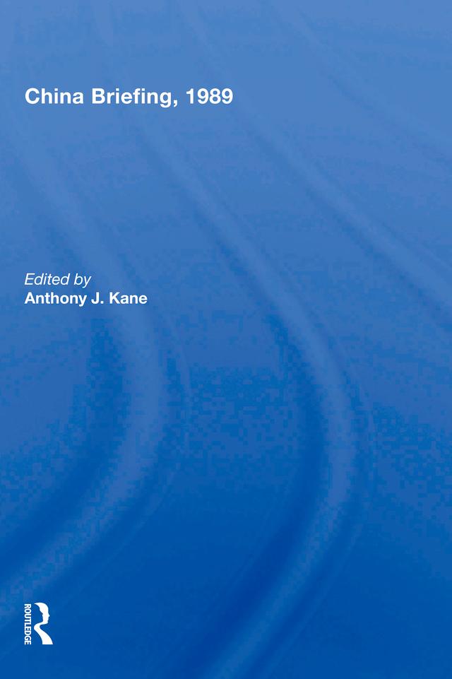 China Briefing, 1989 by Anthony J. Kane