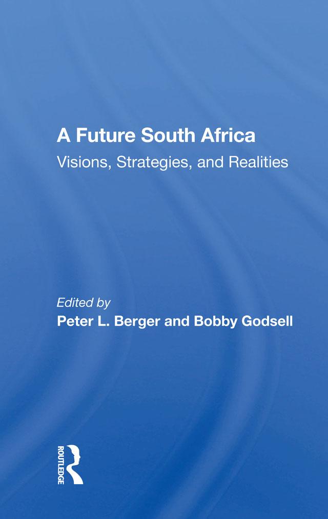 A Future South Africa by Peter L. Berger