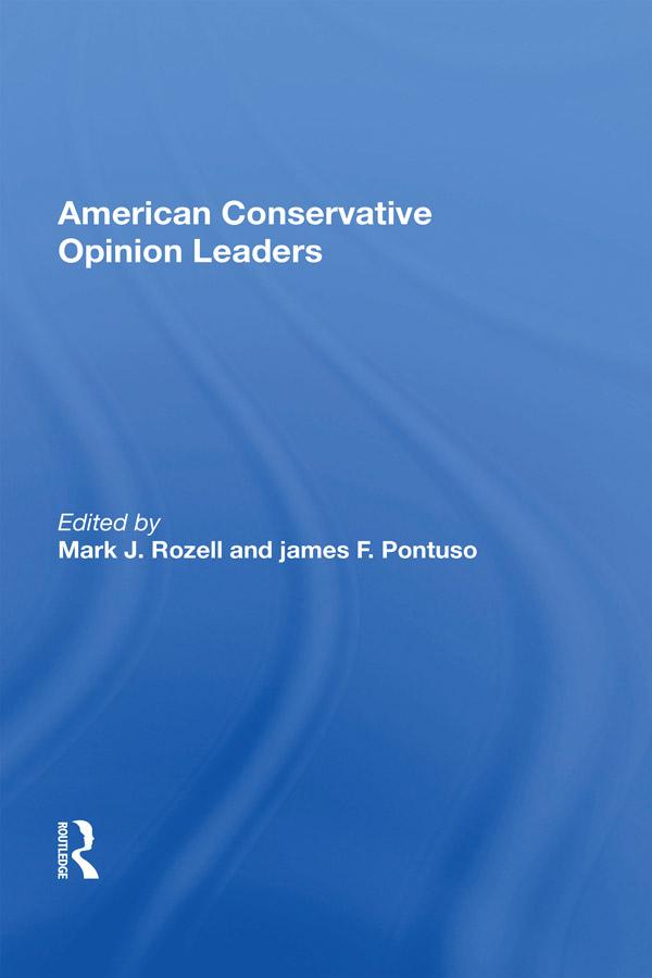 American Conservative Opinion Leaders by Mark J. Rozell