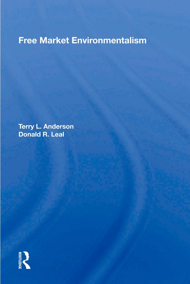 Free Market Environmentalism by Terry L. Anderson