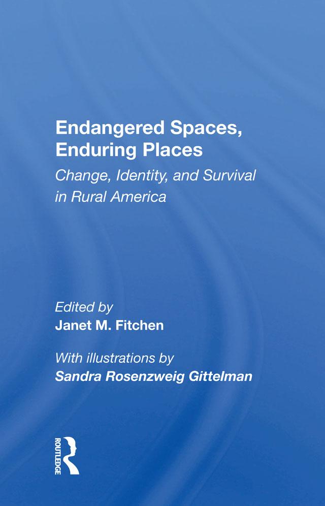 Endangered Spaces, Enduring Places by Janet M. Fitchen