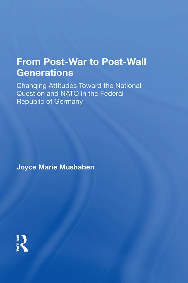 From Post-war To Post-wall Generations by Joyce Marie Mushaben