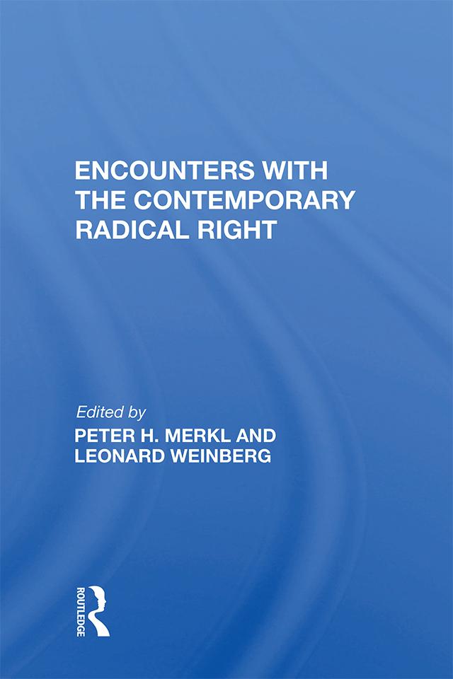 Encounters With The Contemporary Radical Right by Peter H. Merkl
