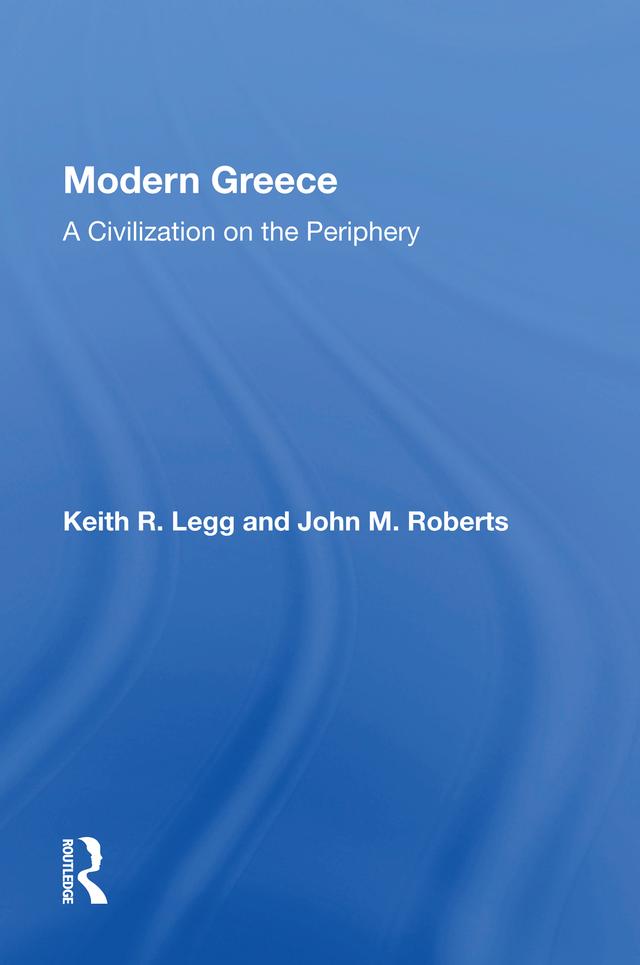 Modern Greece by Keith R Legg