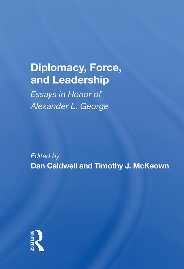 Diplomacy, Force, And Leadership