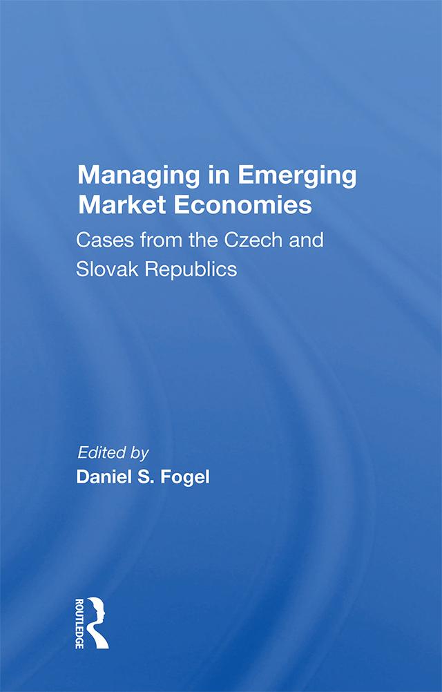Managing In Emerging Market Economies by Daniel S Fogel