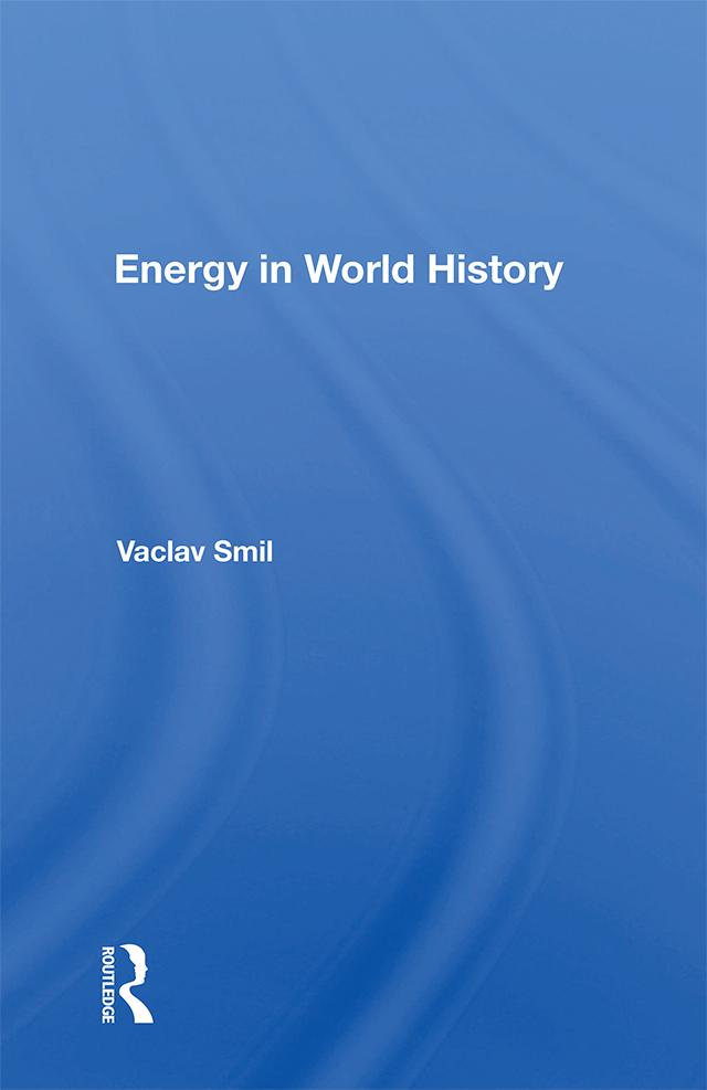 Energy In World History by Vaclav Smil