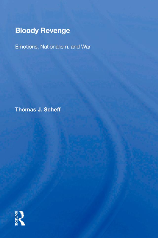 Bloody Revenge by Thomas J. Scheff