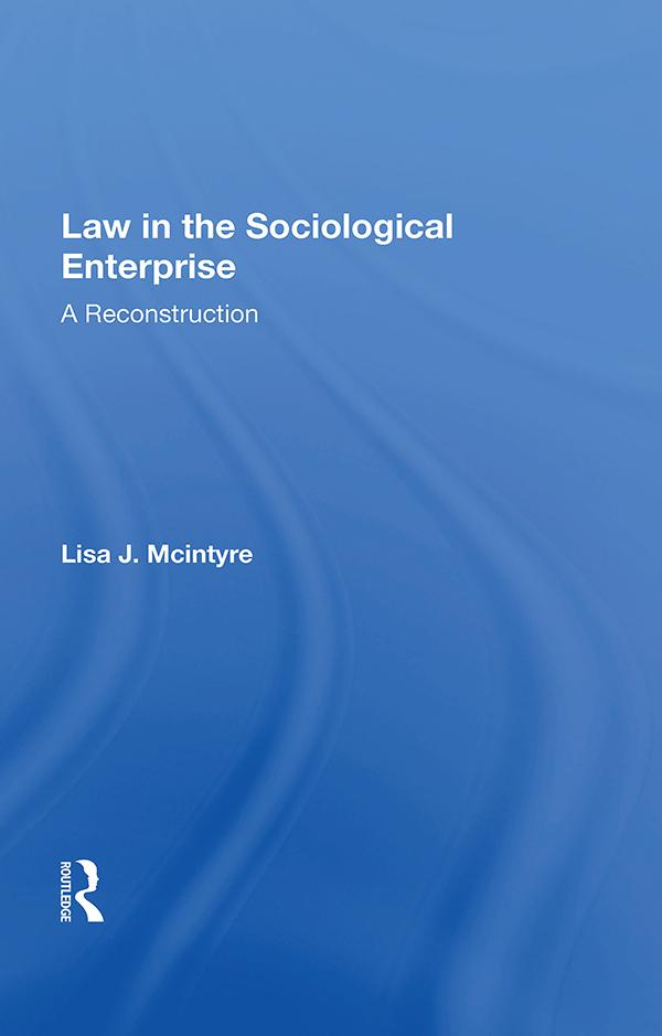 Law in the Sociological Enterprise by Lisa J. McIntyre