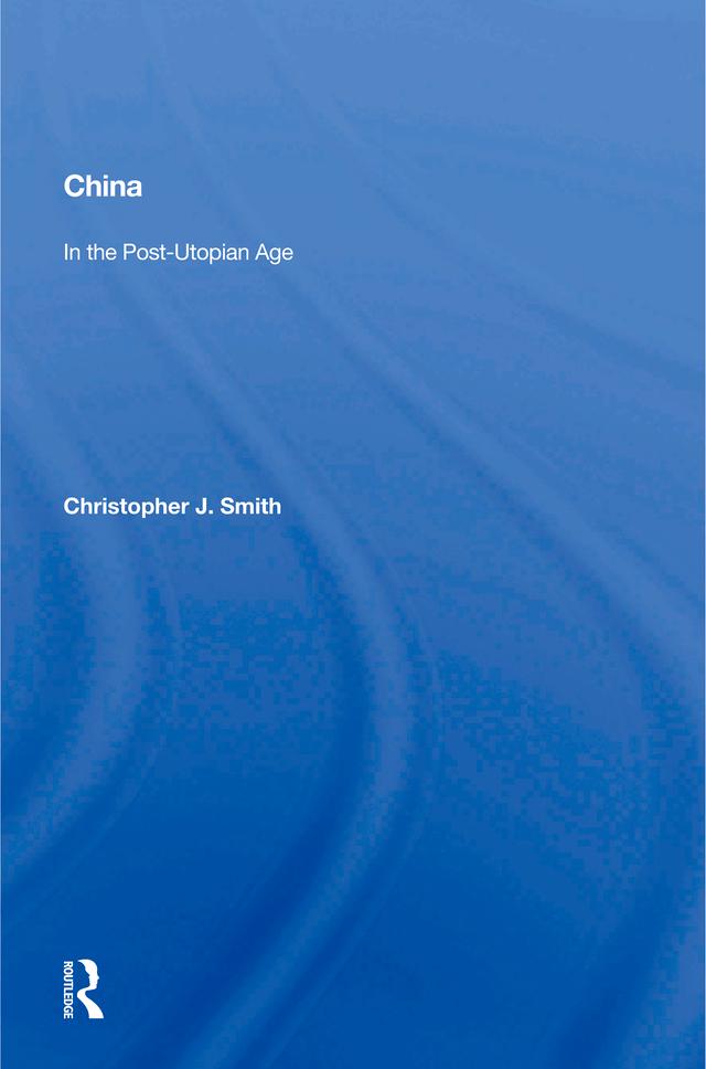 China In The Post-utopian Age
