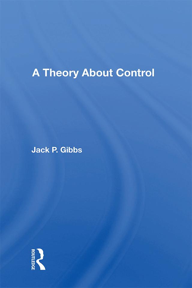A Theory About Control by Jack P. Gibbs