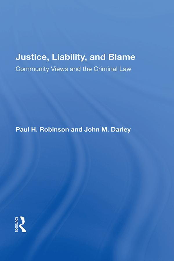 Justice, Liability, and Blame by Paul H. Robinson