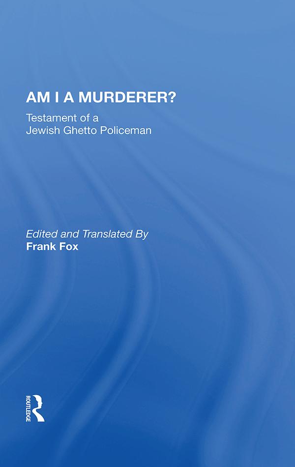 Am I A Murderer? by Calel Perechodnik