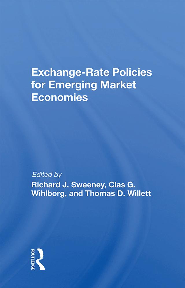 Exchange-rate Policies For Emerging Market Economies by Richard J Sweeney