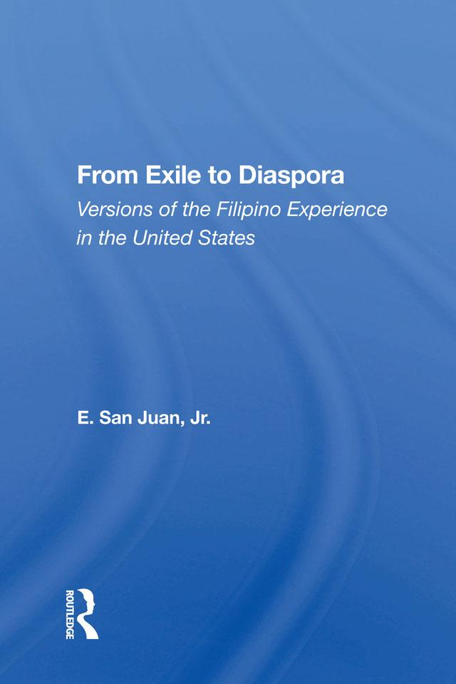 From Exile To Diaspora by E. San Juan