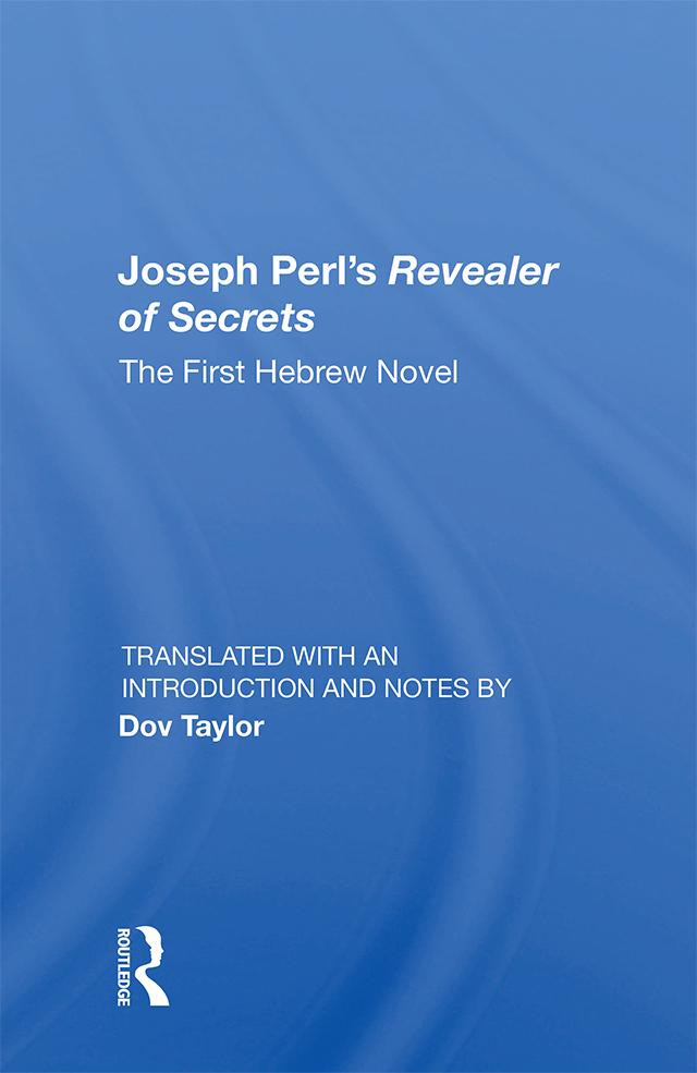 Joseph Perl's Revealer Of Secrets by Dov Taylor