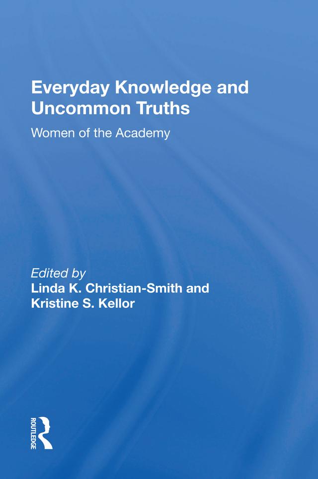 Everyday Knowledge And Uncommon Truths by Linda Christian-smith