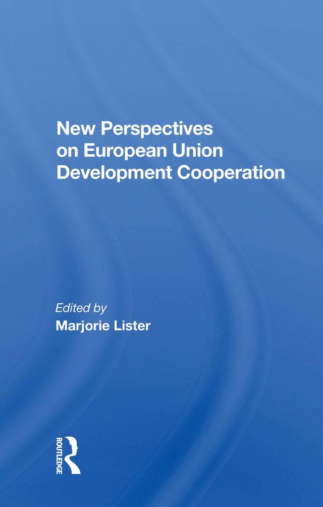 New Perspectives On European Development Cooperation by Marjorie Lister