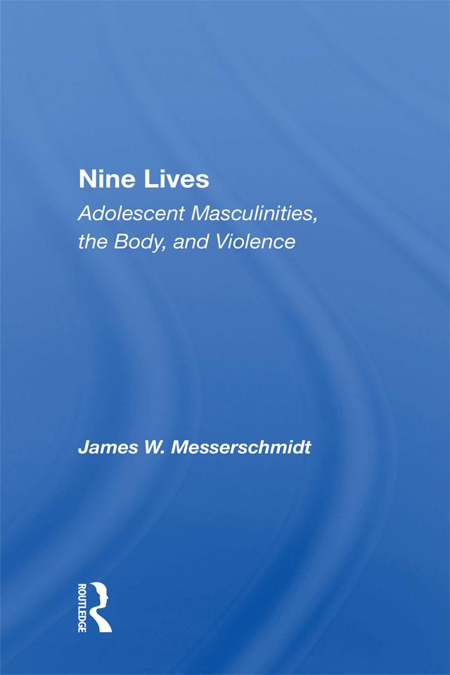 Nine Lives by James Messerschmidt