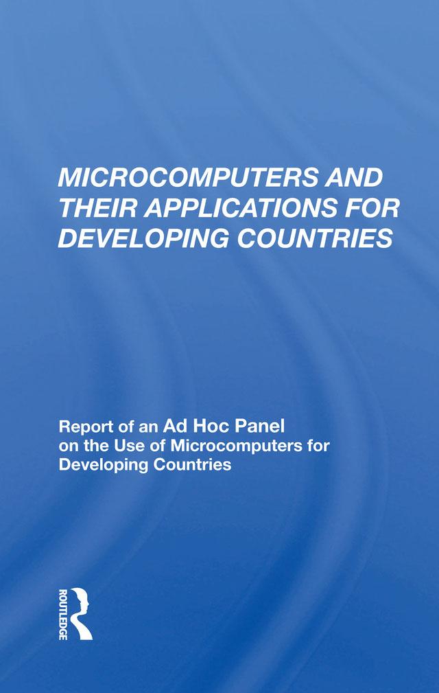 Microcomputers and their Applications for Developing Countries by William J. Lawless Jnr