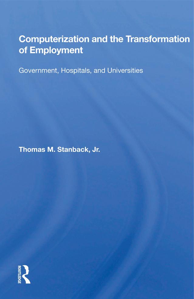 Computerization and the Transformation of Employment
