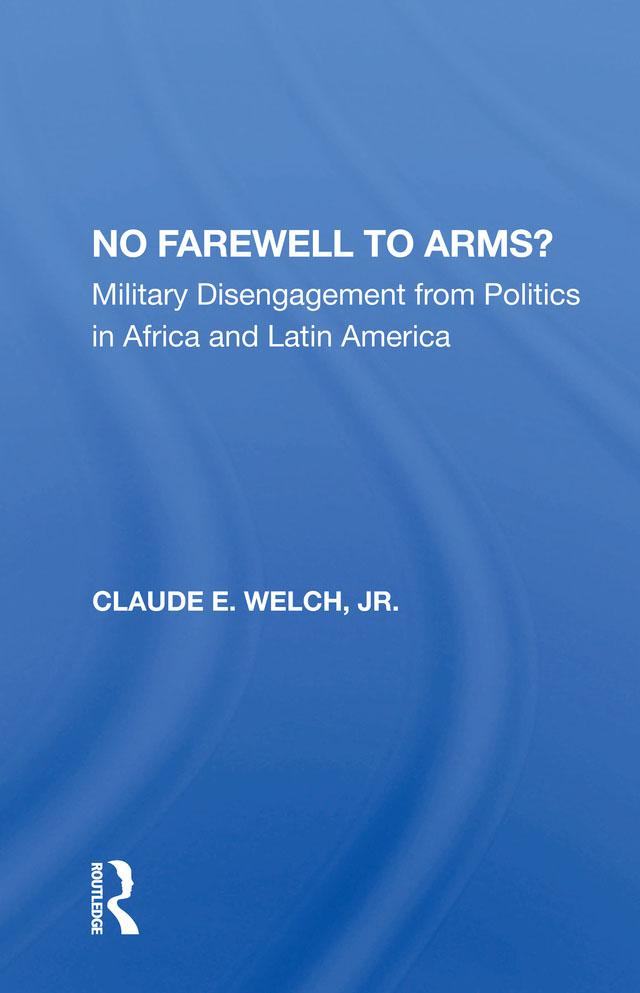 No Farewell To Arms? by Claude Welch
