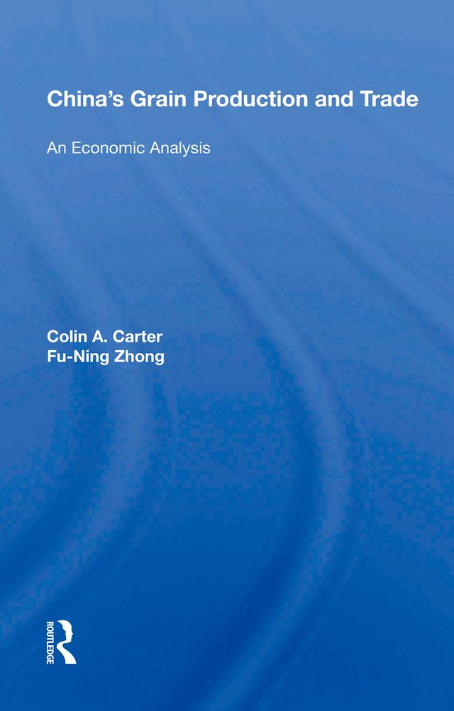 China's Grain Production And Trade by Colin A. Carter