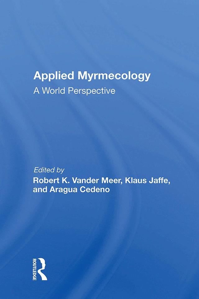 Applied Myrmecology by Aragua Cedeno, Klaus Jaffe, Robert K Vander Meer