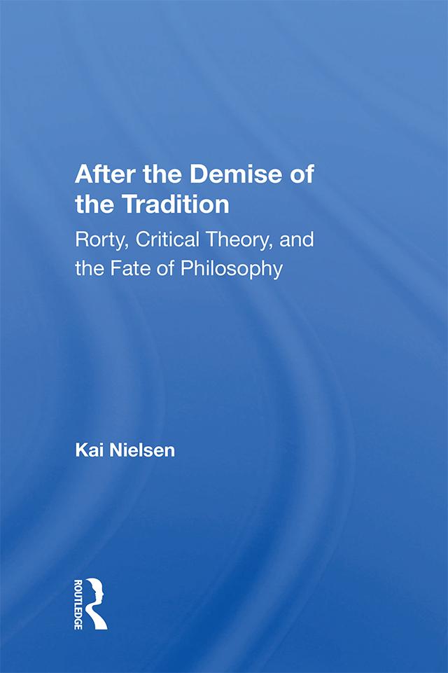 After The Demise Of The Tradition by Kai Nielsen