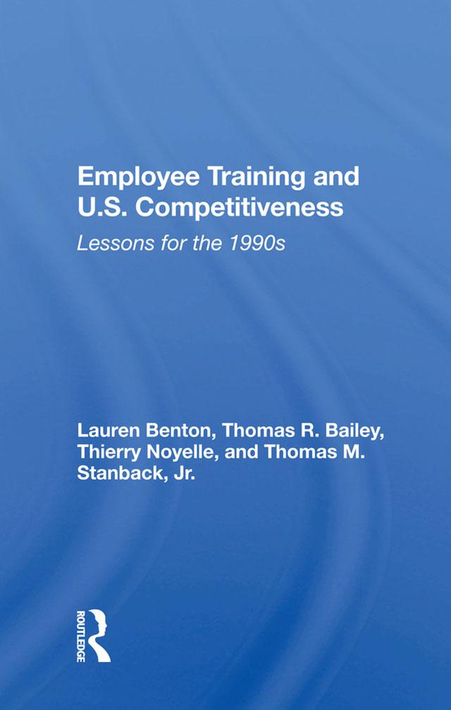 Employee Training And U.s. Competitiveness by Lauren Benton