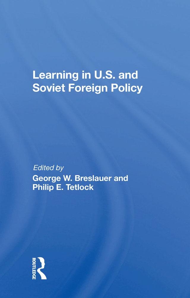 Learning In U.s. And Soviet Foreign Policy by George Breslauer