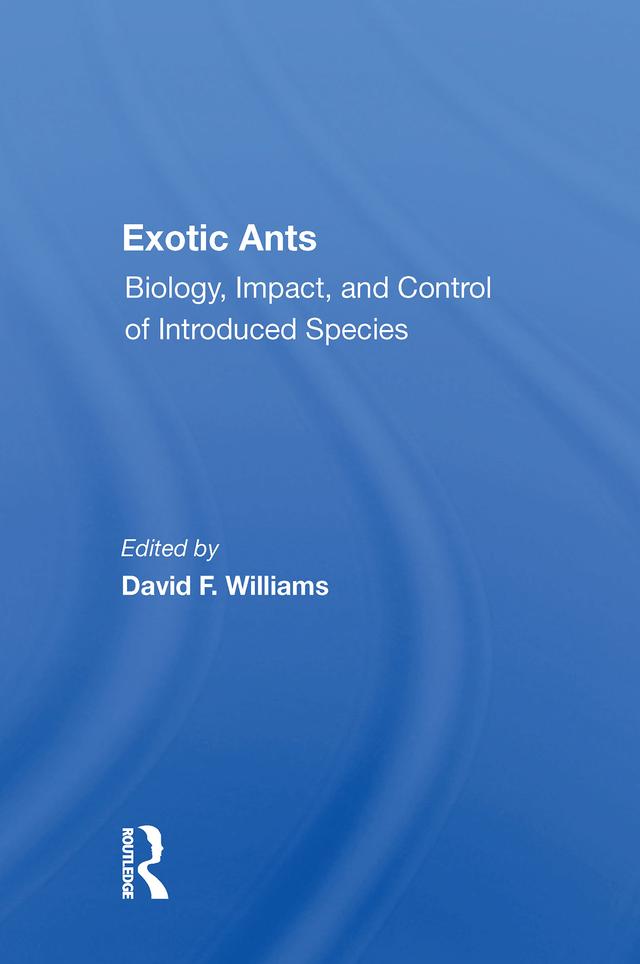 Exotic Ants by David F Williams
