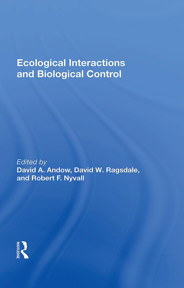Ecological Interactions And Biological Control by David A. Andow