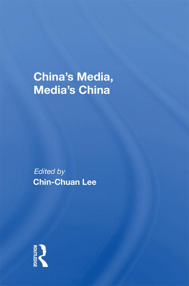 China's Media, Media's China by Chin-Chuan Lee