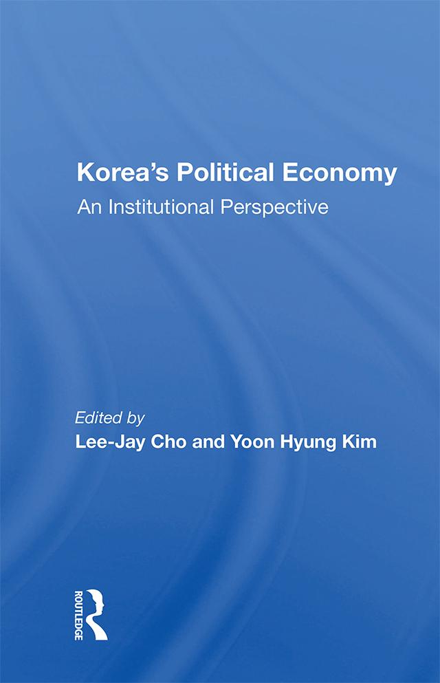 Korea's Political Economy by Lee-Jay Cho