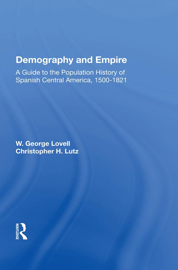 Demography And Empire by W. George Lovell