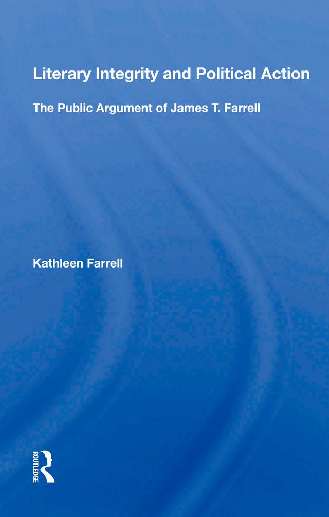 Literary Integrity And Political Action by Kathleen Farrell