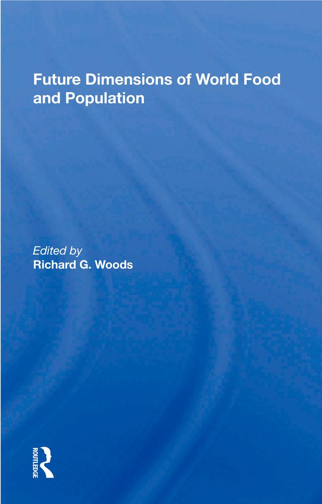 Future Dimensions of World Food and Population