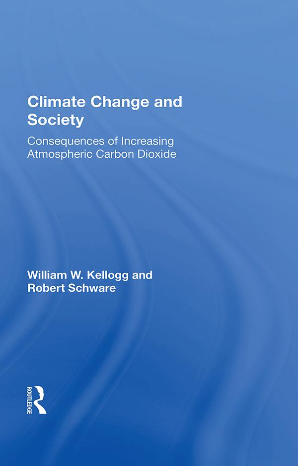 Climate Change And Society by William W. Kellogg