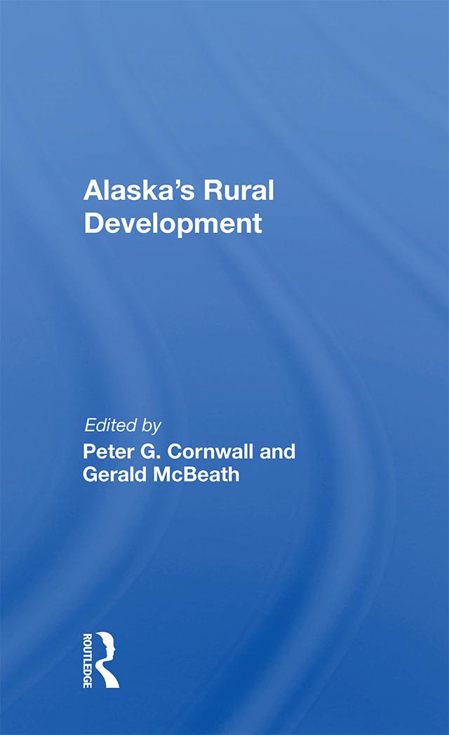 Alaska's Rural Development by Peter G. Cornwall