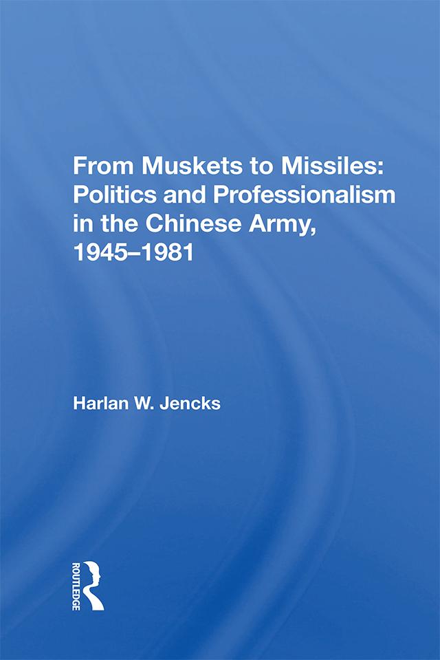 From Muskets To Missiles by Harlan W. Jencks